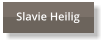 Slavie Heilig